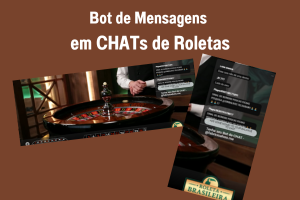 Bot de Mensagens em CHATs de Roletas